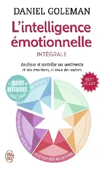 L'intelligence émotionnelle ; intégrale