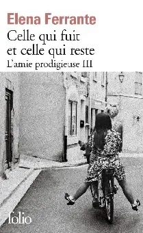 Celle qui fuit et celle qui reste - L'amie prodigieuse III