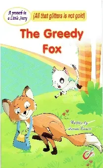 The Greedy Fox