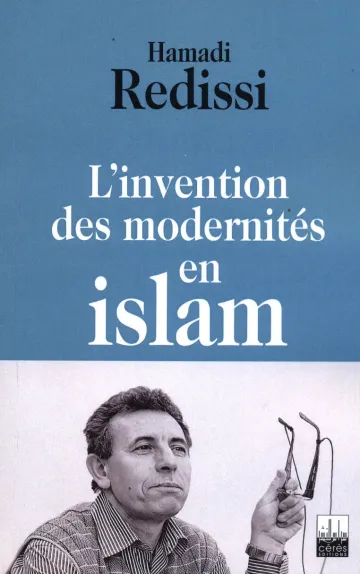 L'invention des modernités en ISLAM