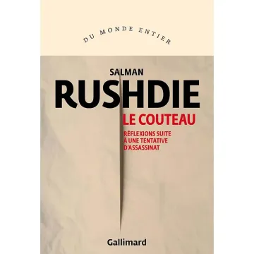 Le Couteau Réflexions suite à une tentative d'assassinat