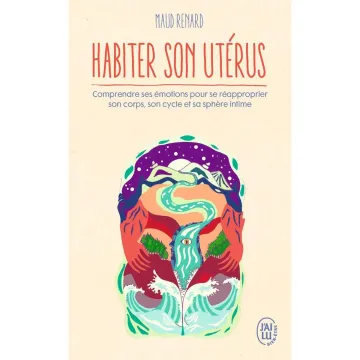 Habiter son utérus