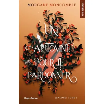 Morgane Moncomble Un automne pour te pardonner