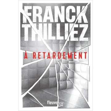A retardement