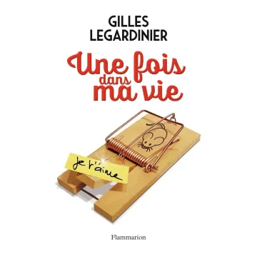 Une fois dans ma vie
