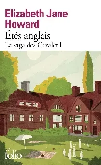 La saga des Cazalet Tome 1