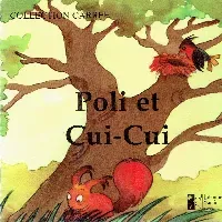 Le nain et le Renard, Poli et Cui-Cui