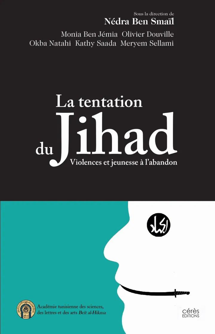 La tentation du Jihad violences et jeunesse à l'abandon