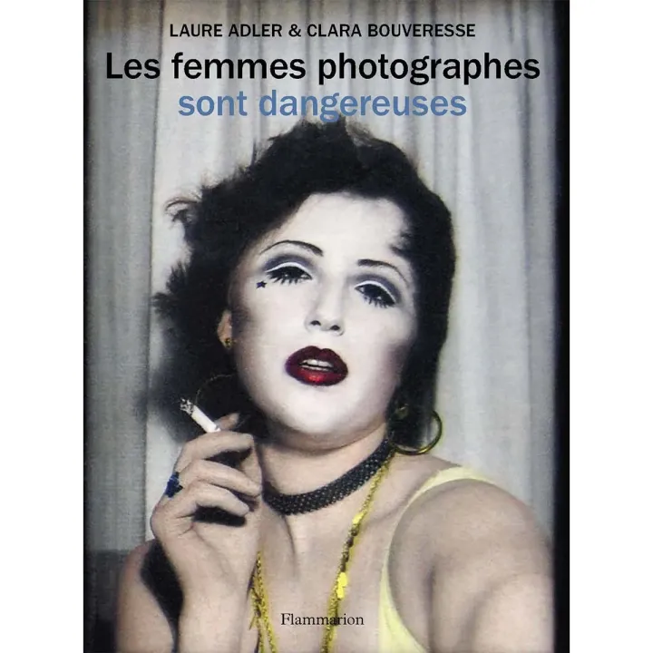 Les femmes photographes sont dangereuses