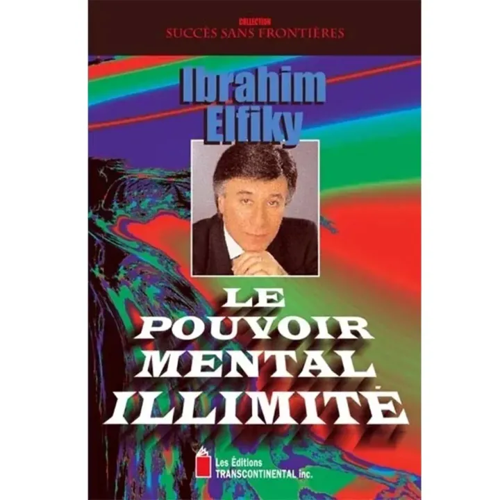Le pouvoir mental illimité